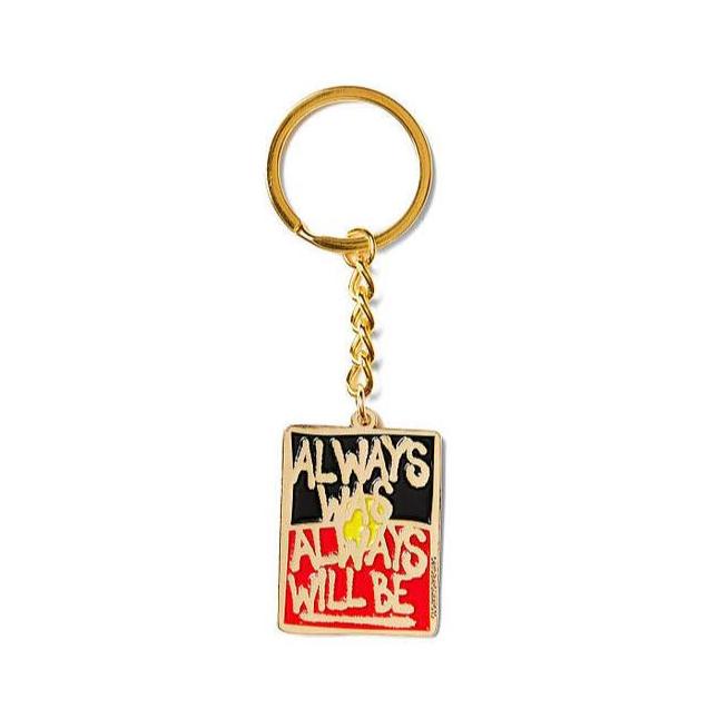 Always Was Always Will Be Keyring